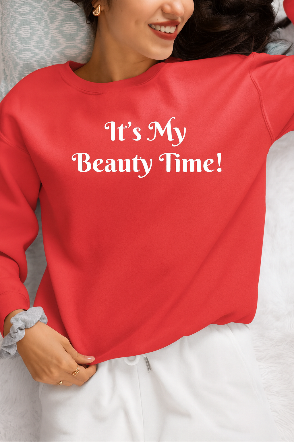 Crewneck Sweatshirt — "It's My Beauty Time!" Self-Care Cozy Pullover, Statement Top